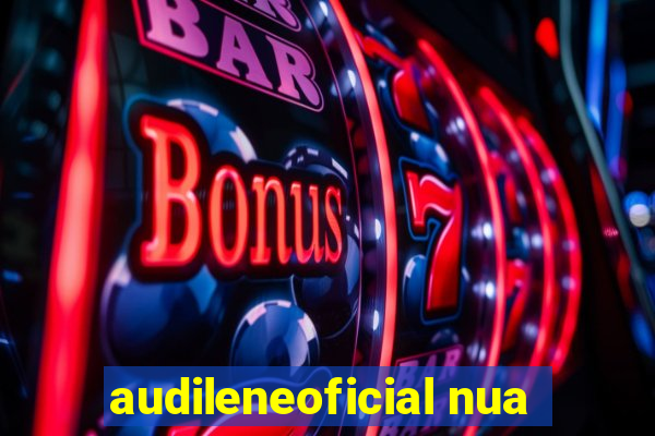 audileneoficial nua